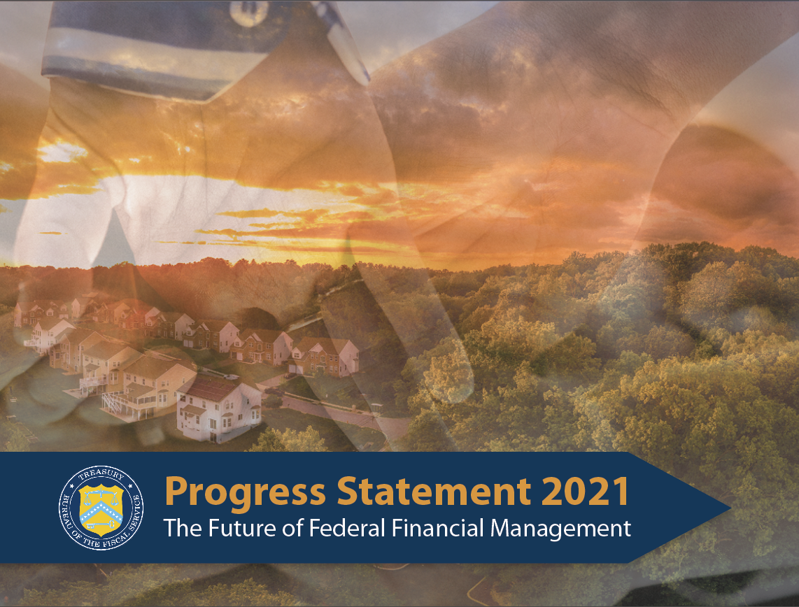 Fiscal’s Progress Statement 2021 highlights our vision, strategy, and goals moving forward in federal financial management